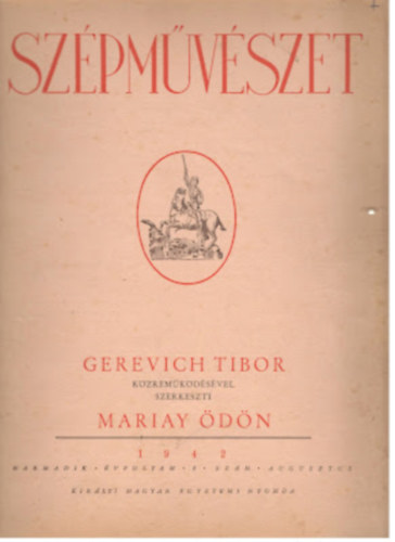 SZÉPMŰVÉSZET 1943 IV: évfolyam 1-12