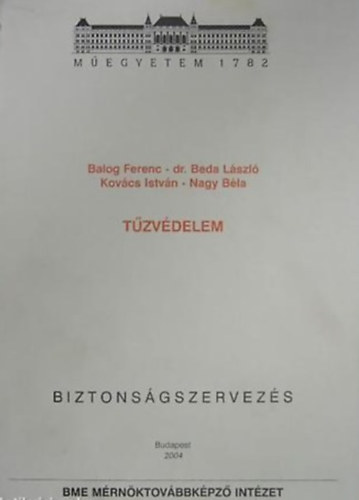 Kov�cs Istv�n - Nagy B�la - Balog Ferenc - Dr. Beda L�szl� - T�zv�delem