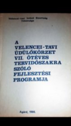 A velencei-tavi dlkrzet VII. tves tervidszakra szl fejlesztsi programja