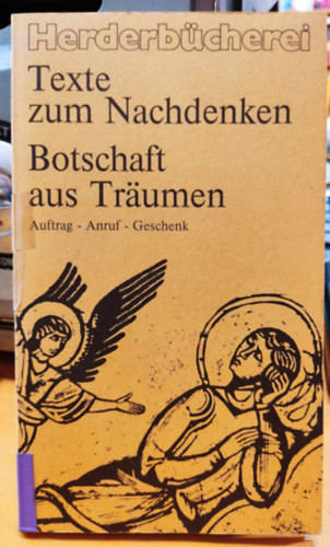 Victoria Brockhoff Hermann Lauboeck - Botschaft Aus Trumen - Auftrag - Anruf - Geschenk - Fnf Traumerzahlungen aus der Weltliteratur mit Einfhrung und Kommentar von Victoria Brockhoff unter Mitarbeit von Hermann Lauboeck (Herderbcherei Band 1062)