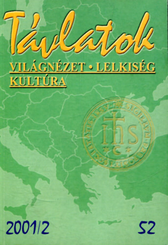Szab Ferenc S. J. - Tvlatok (Vilgnzet-lelkisg-kultra) 2001/2