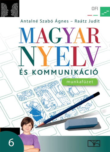 Valaczka Andr�s - Magyar nyelv �s kommunik�ci� munkaf�zet 6. (OFI)