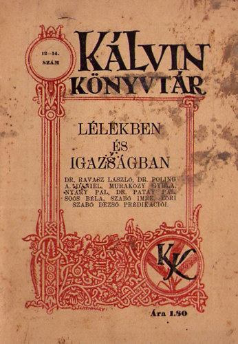 M�th� Elek-Murak�zy Gyula - L�lekben �s igazs�gban - R�di�pr�dik�ci�k 1935. febr.-1935. nov.