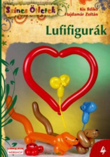 Hajdam�r Zolt�n; Kis Ildik� - Lufifigur�k