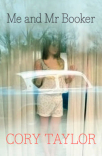 Cory Taylor - Me and Mr. Booker