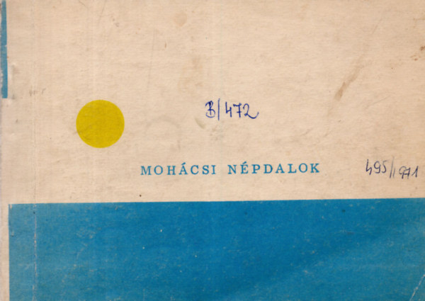 Schneider Lajos  (gyjt.) - Mohcsi npdalok