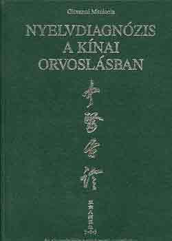 Giovanni Maciocia - Nyelvdiagn�zis a k�nai orvosl�sban