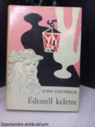 John Steinbeck - Édentől keletre