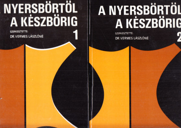 Vermes L�szl�n� - A nyersb�rt�l a k�szb�rig I-II