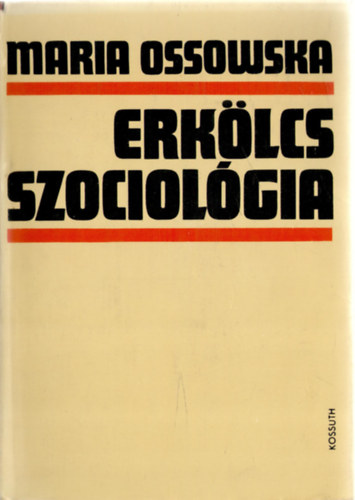 Maria Ossowska - Erklcs szociolgia