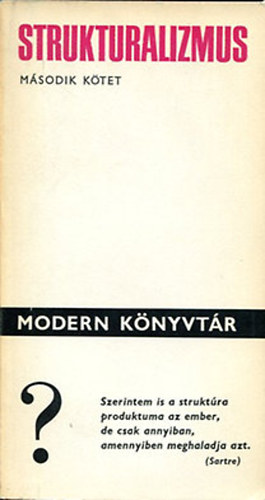 Hankiss Elemér - Strukturalizmus MÁSODIK KÖTET