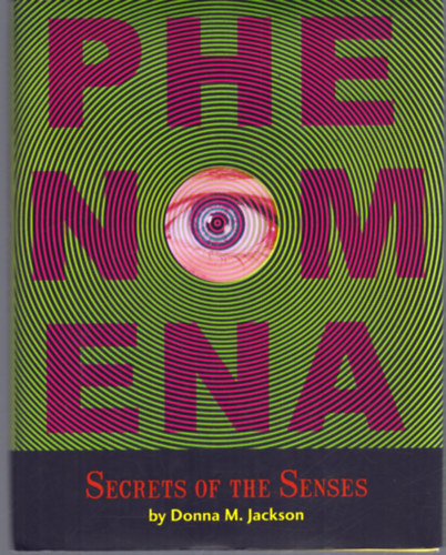 Donna M. Jackson - Phenomena - Secrets of the Senses