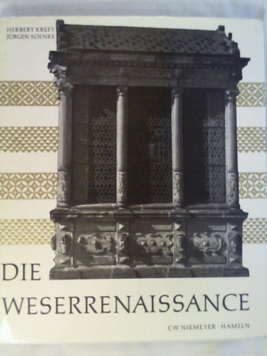 J�rgen Soenke Herbert Kreft - Die Weserrenaissance