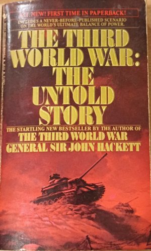 General Sir John Hackett - Third World War: The Untold Story