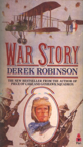 Derek Robinson - War Story