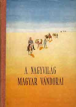 Agrdi Ferenc - A nagyvilg magyar vndorai