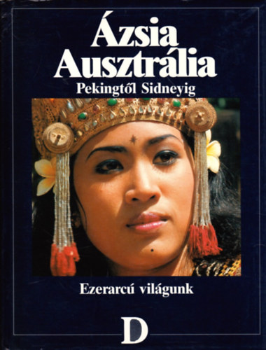 Ázsia, Ausztrália (Pekingtől Sidneyig)