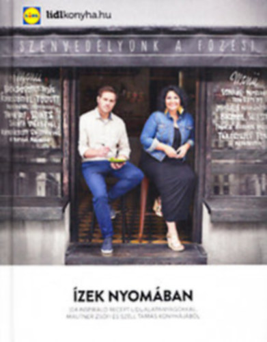 Mautner Zsófi - Széll Tamás - Ízek nyomában + Hazai ízutazás + Segít a séf + A főzés mindenkié