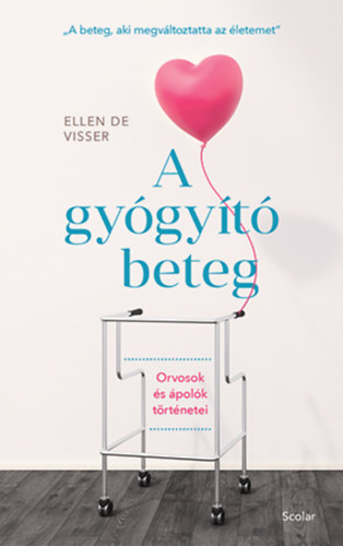 Ellen de Visser - A gygyt beteg