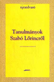 Kabdeb; Menyhrt  (szerk.) - jraolvas - tanulmnyok Szab Lrincrl