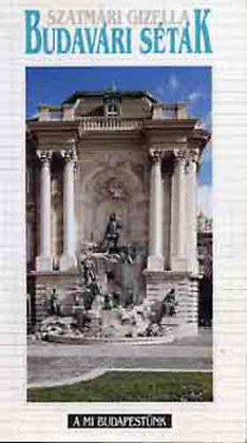 Szatm�ri Gizella - Budav�ri s�t�k (A mi Budapest�nk)