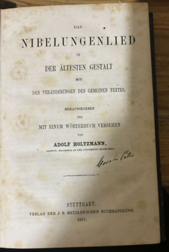 Adolf Holtzmann - Das Nibelungenlied in der ältesten Gestalt
