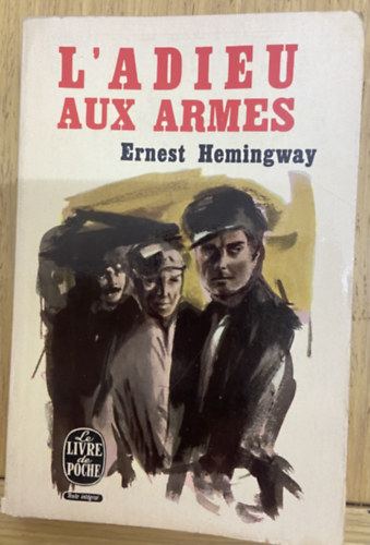 Ernest Hemingway - L'adieu aux armes