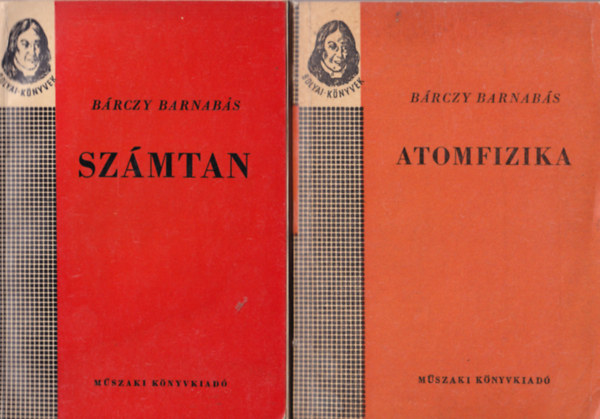 Brczy Barnabs - 2 db a Bolyai-Knyvek sorozatbl ( egytt ) 1. Szmtan, 2. Atomfizika