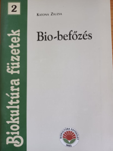 Katona Zsuzsa - Bio-befőzés