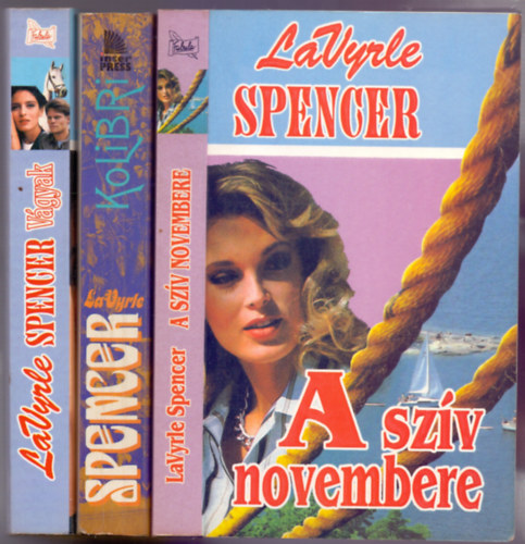 LaVyrle Spencer - 3 db. romantikus regny: Vgyak + Kolibri + A szv novembere (LaVyrle Spencer)