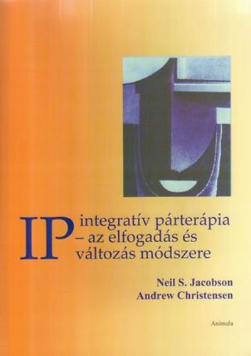 Neil S. Jacobson; Andrew Christensen - IP - integratv prterpia - az elfogads s vltozs mdszere