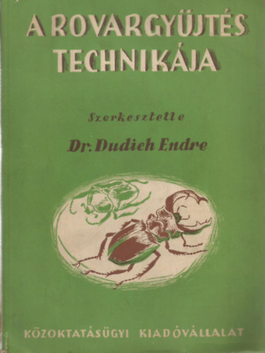 Dr. Dudich Endre - A rovargyjts technikja