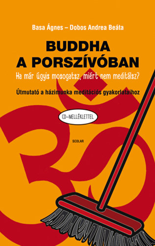 Dobos Andrea Be�ta; Basa �gnes - Buddha a porsz�v�ban