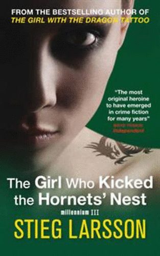 Stieg Larsson - The Girl Who Kicked the Hornets' Nest