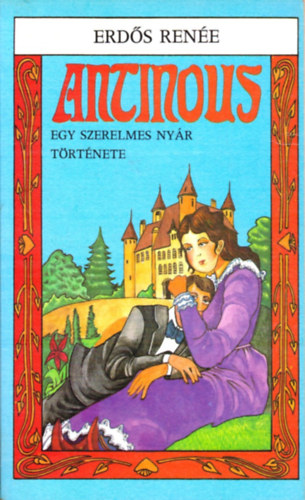 Erd�s Ren�e - Antinous - Egy szerelemes ny�r t�rt�nete
