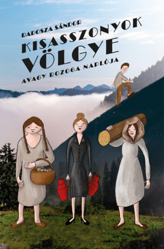 Radosza Sándor - Kisasszonyok völgye