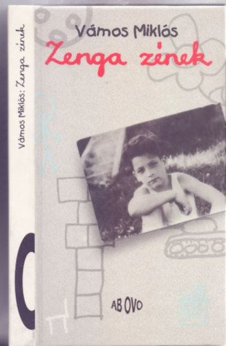 Vámos Miklós - Zenga zének (Második, nem változatlan kiadás)