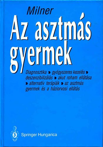 Anthony D. Milner - Az asztmás gyermek