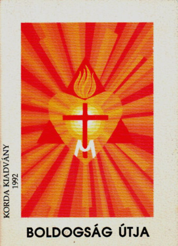 Fl. Alcaniz S.J.-Csávossy S.J. - Boldogság útja