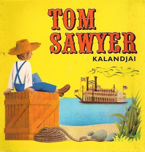 Tom Sawyer kalandjai - térbeli mesekönyv