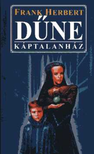 Frank Herbert - A Dűne - Káptalanház