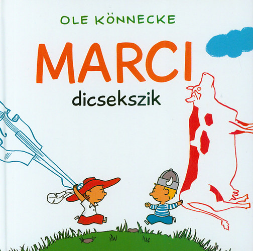 Ole Knnecke - Marci dicsekszik