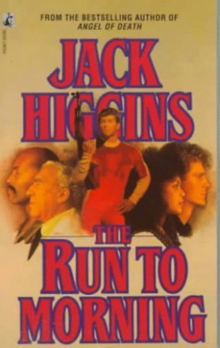 Jack Higgins - The Run to Morning