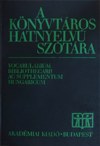 Anthony Thompson  (szerk.) - Pipics Zoltn  (magyar kieg.) - A knyvtros hatnyelv sztra