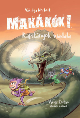 Vakulya Norbert - Makkk 3. - Kapitnyok viadala