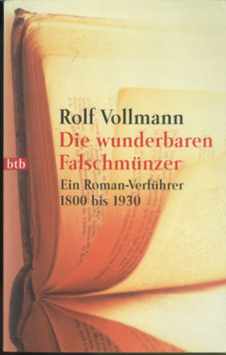 Rolf Vollmann - Die wunderbaren Falschmünzer (A csodálatos hamisítók német nyelven)