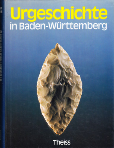 Hansj�rgen M�ller-Beck - Urgeschichte in Baden-W�rttemberg