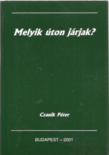 Czanik Pter - Melyik ton jrjak?