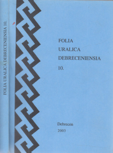 Folia Uralica Debreceniensia 10.