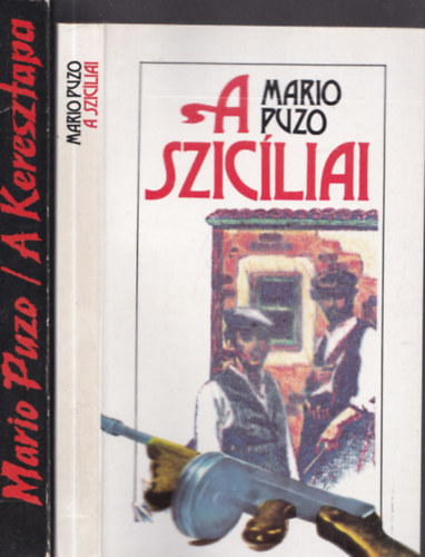 Mario Puzo - 2 db krimi (Mario Puzo) - A szicliai + A keresztapa